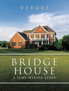 Bridge House: A Toby Winter Story - Veegee