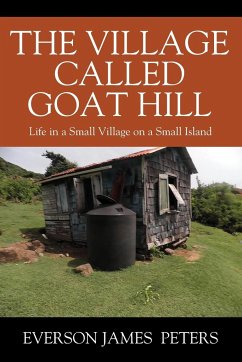 The Village Called Goat Hill - Peters, Everson James