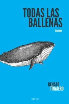 Todas las ballenas - Tinajero, Renato