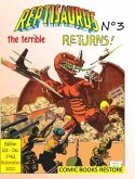 Reptisaurus, the terrible n°3