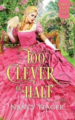 Too Clever by Half - Yeager, Nancy