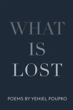 What Is Lost - Poupko, Yehiel