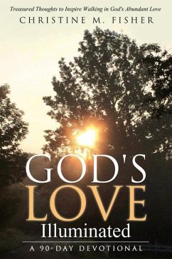 God's Love Illuminated - Fisher, Christine M.