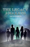 The Legacy Awakens: Outpouring