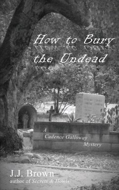 How to Bury the Undead - Brown, J. J.