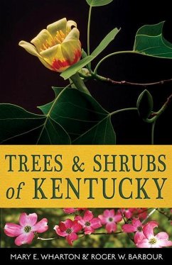 Trees and Shrubs of Kentucky - Wharton, Mary E.