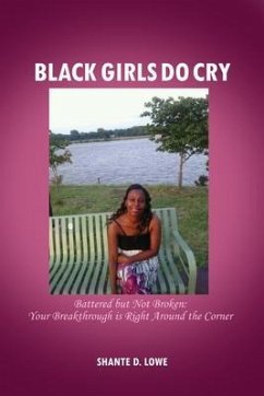 Black Girls Do Cry - Lowe, Shante D.