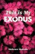 This is My Exodus - Bild 1