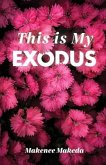 This is My Exodus