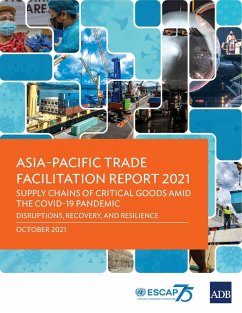 Asia-Pacific Trade Facilitation Report 2021 - Asian Development Bank