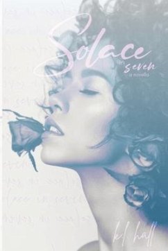 Solace in Seven (A Novella) - Hall, K. L.