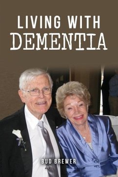 Living With Dementia - Brewer, Bud