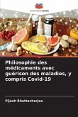 Philosophie des médicaments avec guérison des maladies, y compris Covid-19