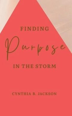 Finding Purpose in the Storm - Jackson, Cynthia B.