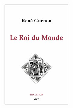 Le Roi du Monde - Guénon, René