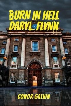 Burn in Hell Daryl Flynn - Galvin, Conor
