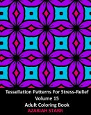 Tessellation Patterns For Stress-Relief Volume 15