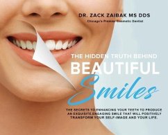 The Hidden Truth Behind Beautiful Smiles - Zaibak, Zack