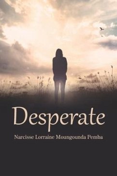 Desperate - Pemba, Narcisse Lorraine Moungounda