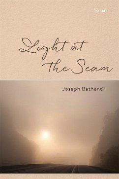 Light at the Seam - Bathanti, Joseph