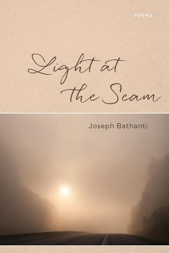 Light at the Seam - Bathanti, Joseph