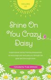 Shine on You Crazy Daisy - Volume 2