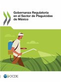 Gobernanza Regulatoria en el Sector de Plaguicidas de México