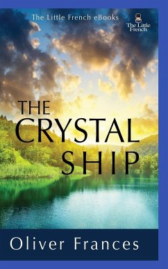 The Crystal Ship - Frances, Oliver