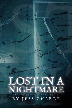 Lost in a Nightmare - Charle, Jessica E