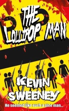 The Lollipop Man: Extreme Horror - Sweeney, Kevin