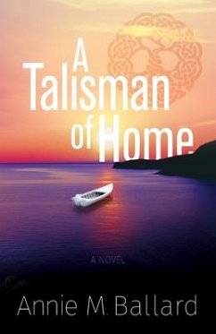 A Talisman of Home - Ballard, Annie M.
