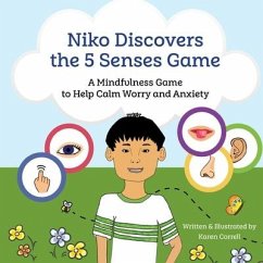 Niko Discovers the 5 Senses Game: A mindfulness game to calm worry and anxiety - Correll, Karen