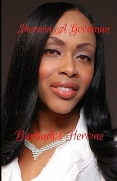 Barbados Heroine - Goodman, Sherwin Adolphus