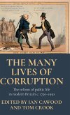 The Many Lives of Corruption: The Reform of Public Life in Modern Britain, C. 1750-1950
