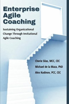 Enterprise Agile Coaching - Kudinov, Alex; Silas, Cherie; de la Maza, Michael