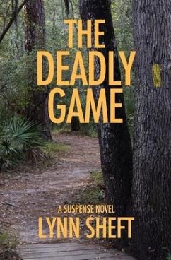 The Deadly Game: A Suspense Novel - Sheft, Lynn