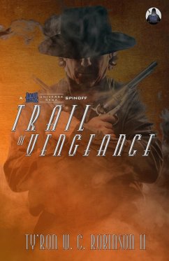 Trail of Vengeance - Robinson II, Ty'Ron W. C.