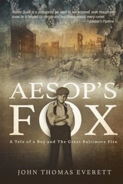 Aesop's Fox: A Mobtown Tale of a Boy and The Great Fire - Everett, John Thomas