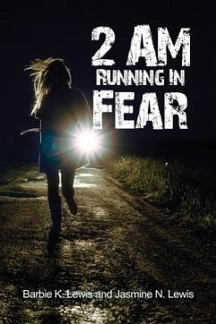 2 AM Running in Fear - Lewis, Barbie K.; Lewis, Jasmine N.