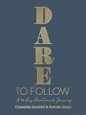 Dare to Follow