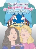The Adventures of the Imaginary World: The Magical Tea Party