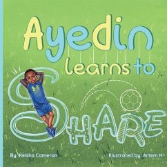 Ayedin Learns to Share - Cameron, Keisha
