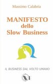 MANIFESTO dello Slow Business: Il business dal volto umano