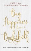 Buy Happiness from a Bookshelf: FREE 21 day Inner Exploration program