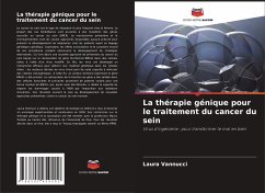 La thérapie génique pour le traitement du cancer du sein - Vannucci, Laura