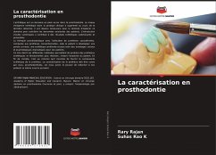 La caractérisation en prosthodontie - RAJAN, RARY;RAO K, SUHAS