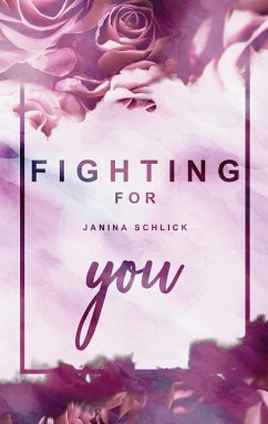 Fighting for you - Schlick, Janina