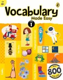 Vocabulary Made Easy Level 1: Fun, Interactive English Vocab Builder, Activity & Practice Book with Pictures for Kids 4+, Collection of 800+ Everyday