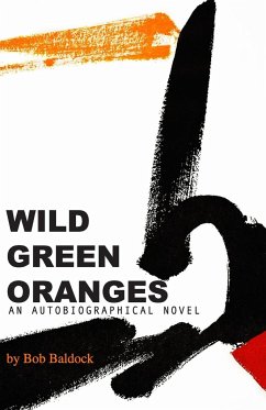Wild Green Oranges - Baldock, Bob