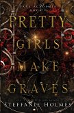 Pretty Girls Make Graves